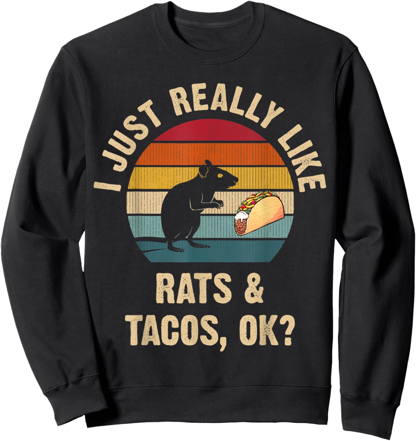 Rats and Tacos lover Cinco de mayo Taco Tuesday Cute Sweatshirt - Sweatshirt | Black