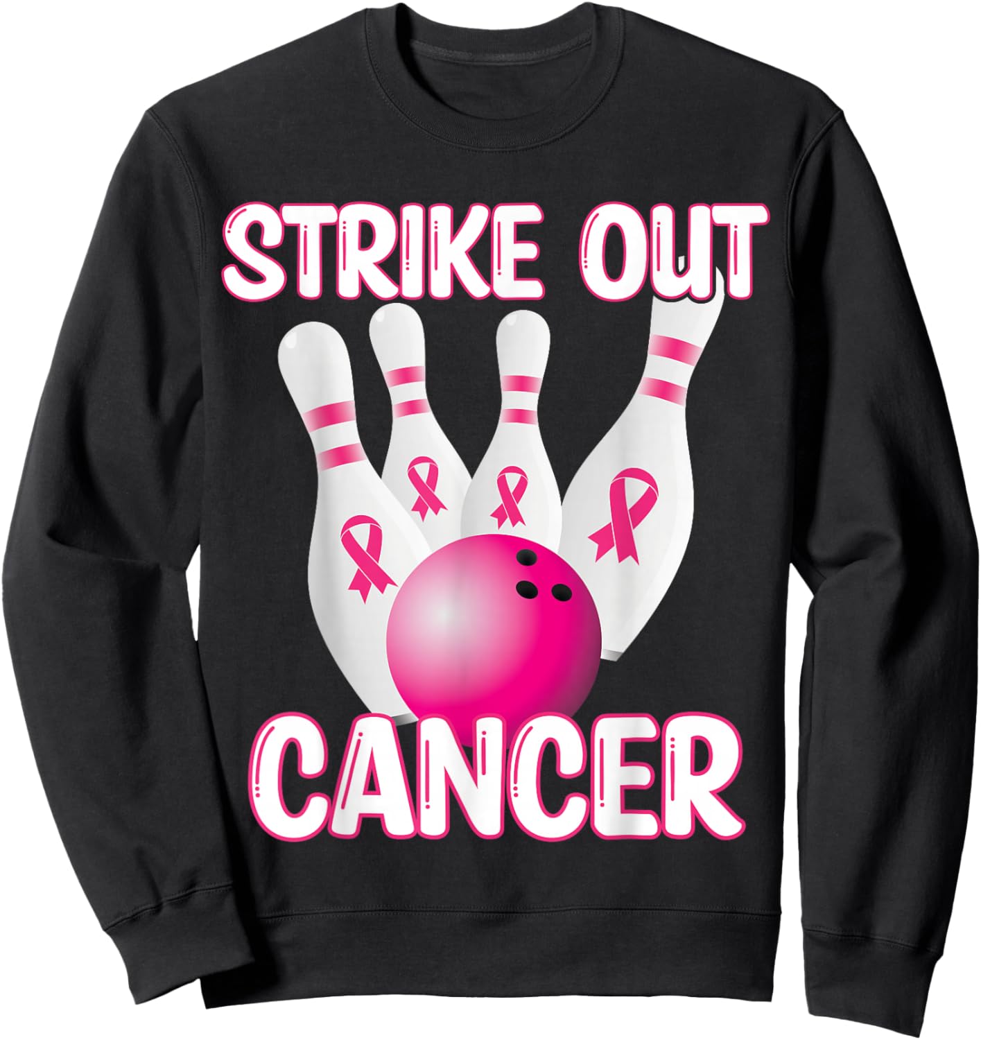 Strike Out Breast Cancer Awareness - Bowling Pink Ribbon Sweatshirt - Sweatshirt | Black