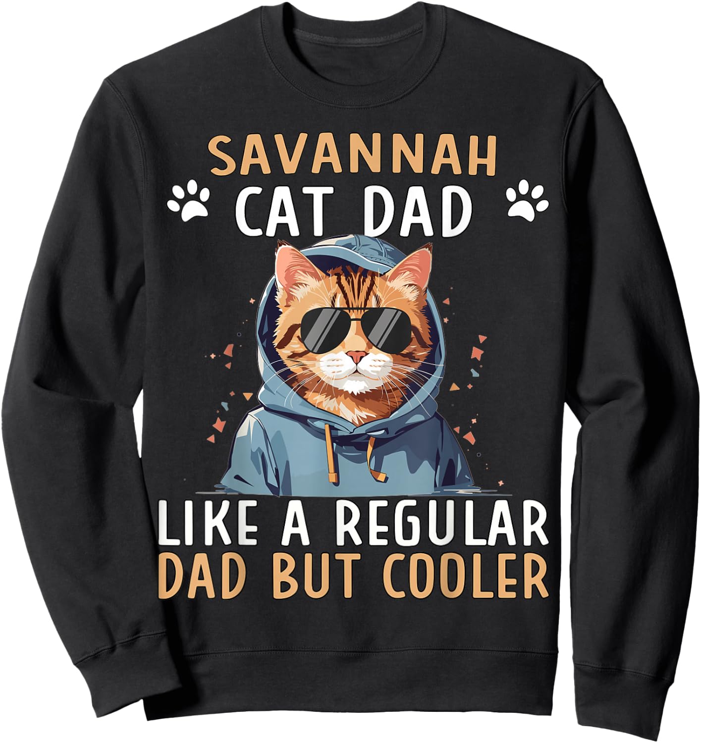 Serval Cat Dad Plush Items African Savannah Cat Sweatshirt - Sweatshirt | Black