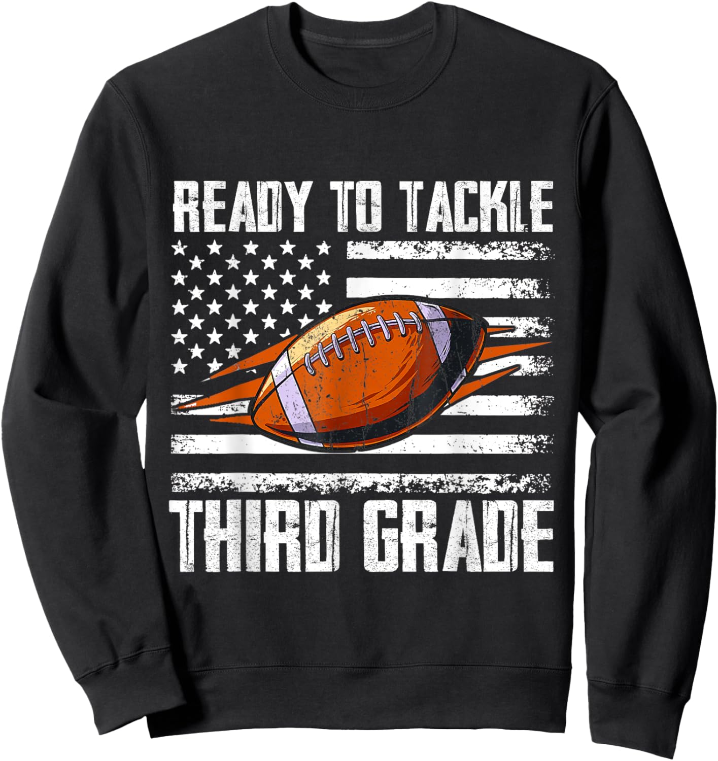 Ready To Tackle Third Grade Football Happy First School Day Sweatshirt - Sweatshirt | Black