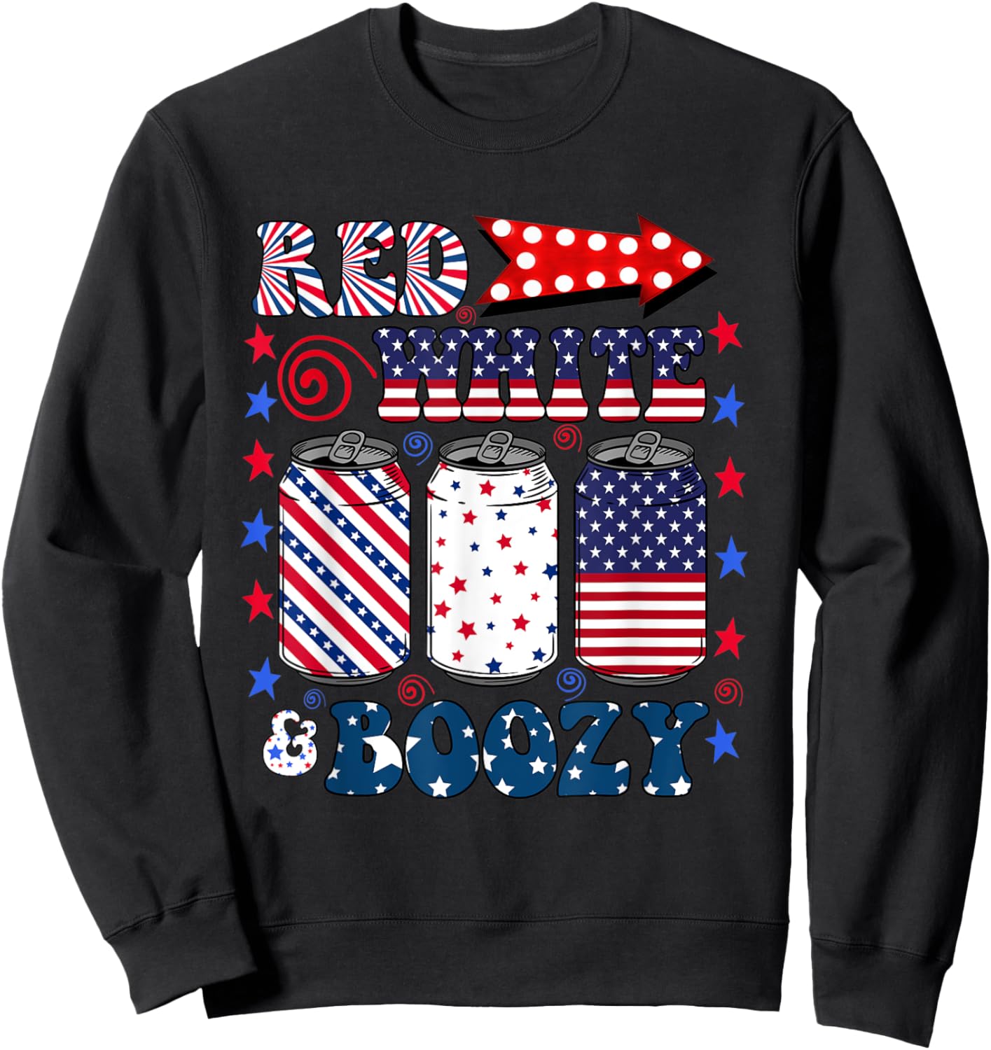 Red White and Booze 4th of July Funny Drinking Sweatshirt - Sweatshirt | Black