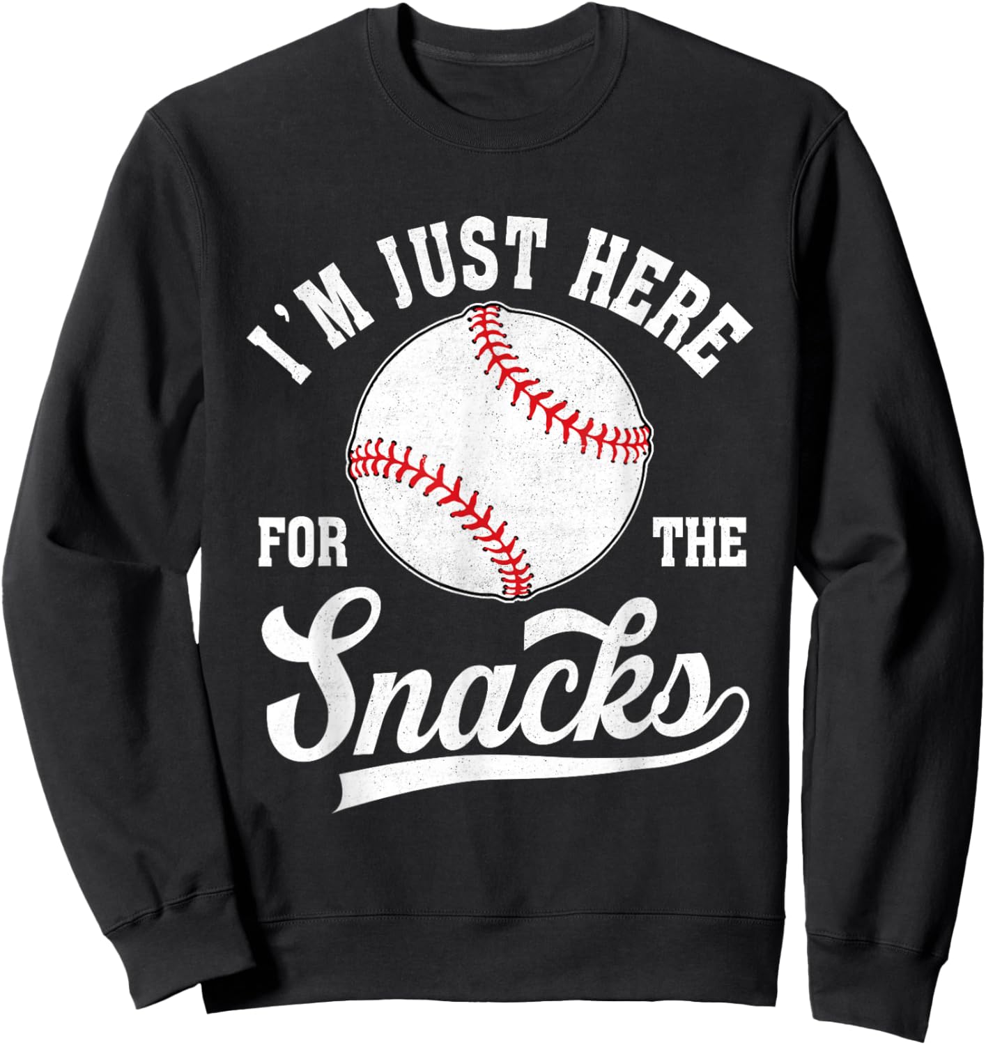 I'm Just Here For The Snacks Funny Fantasy Baseball Sweatshirt - Sweatshirt | Black