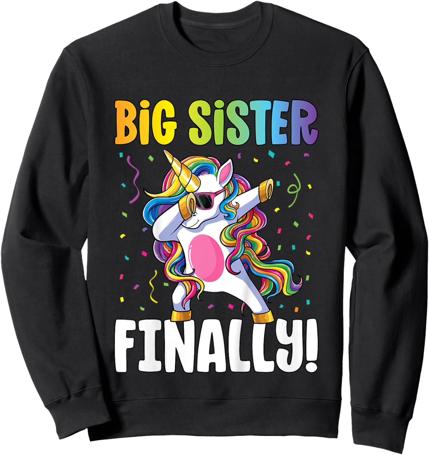 Big Sister Finally Dabbing Unicorn Girls Big Sister Sweatshirt - Sweatshirt | Black