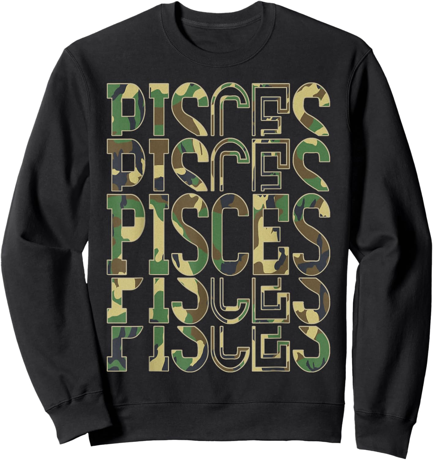 February Man March King Pisces Zodiac Camouflage Birthday Sweatshirt - Sweatshirt | Black