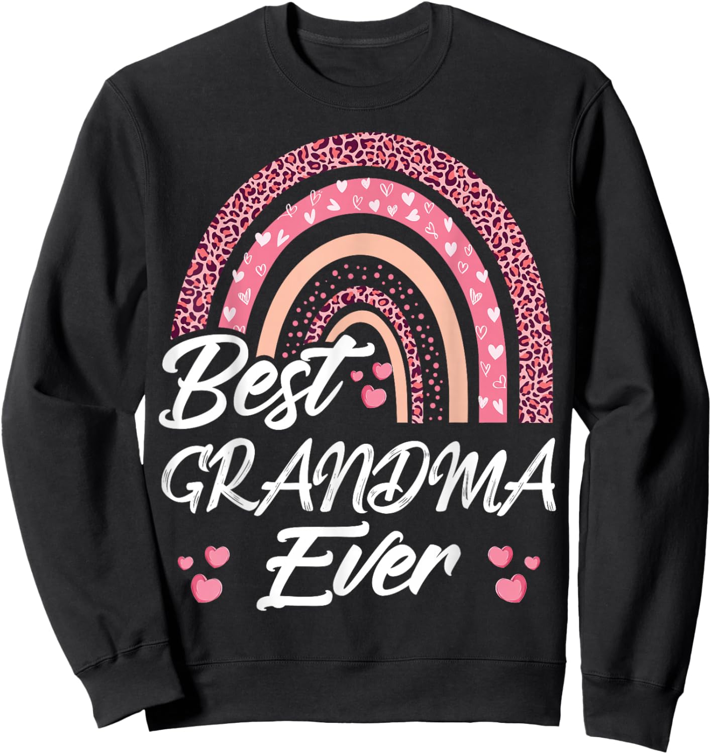 Funny Best Grandma Ever Rainbow Cute Mothers Day Sweatshirt - Sweatshirt | Black