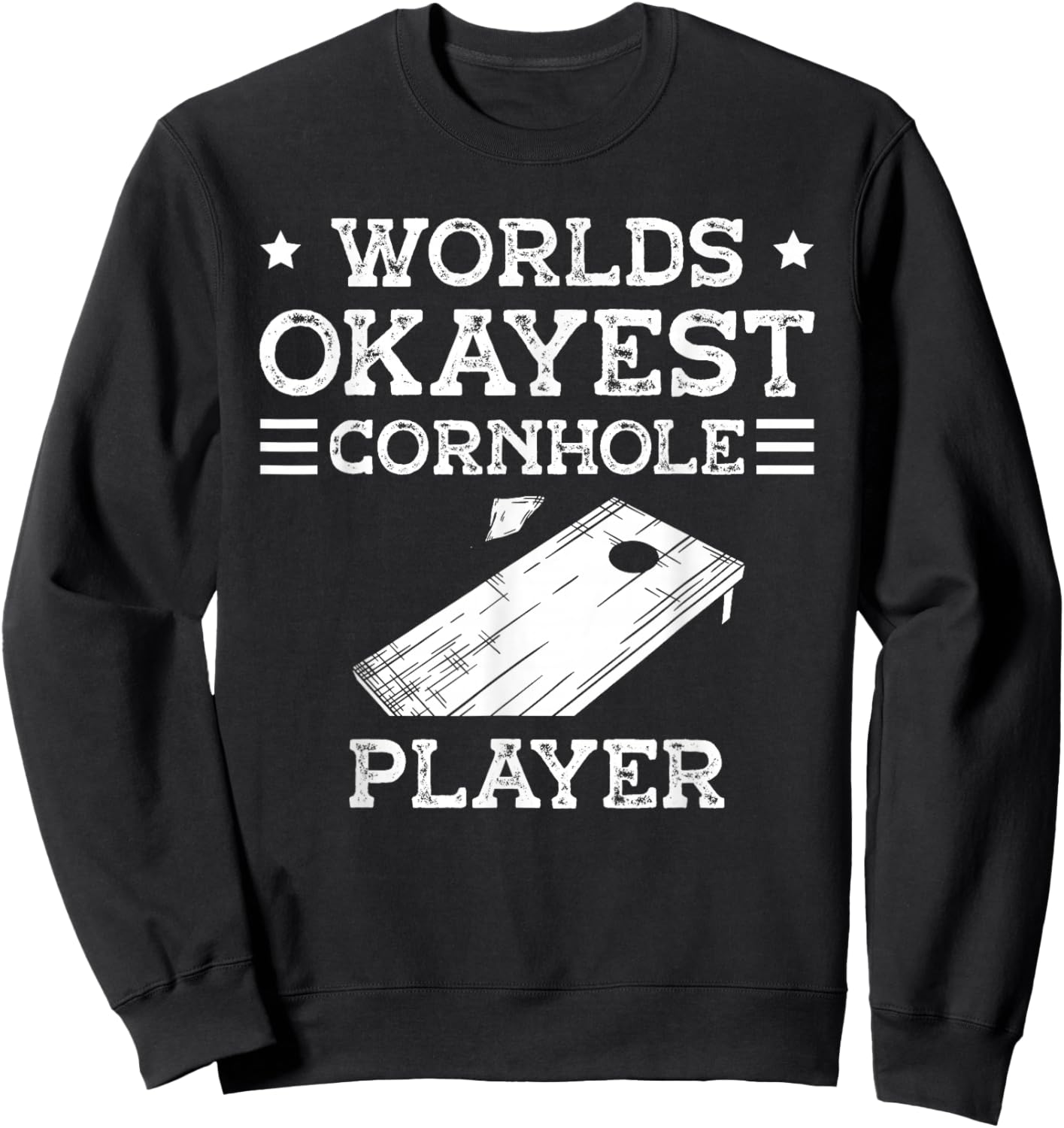 World's okayest cornhole player for a Cornhole player Sweatshirt - Sweatshirt | Black