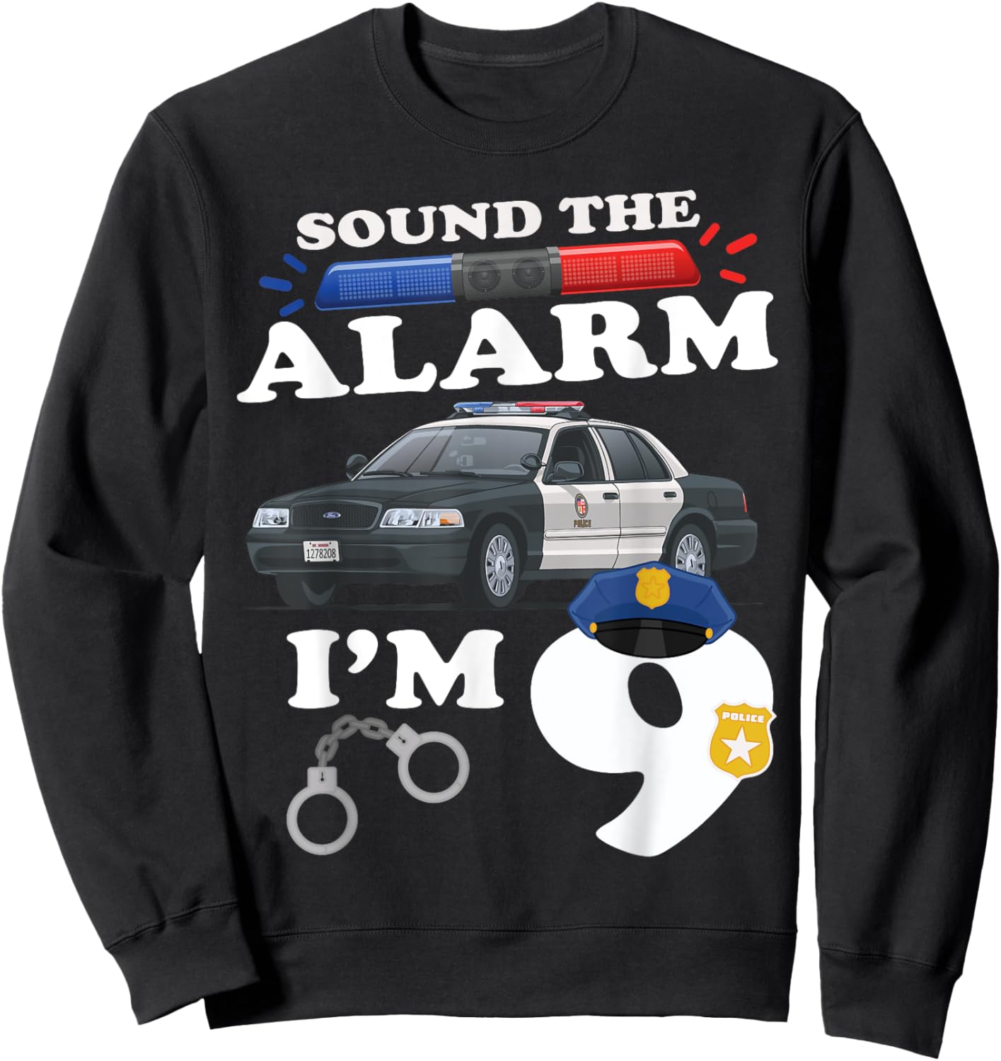 9 Year Old Cop Birthday Police Car 9th Birthday Police Theme Sweatshirt - Sweatshirt | Black