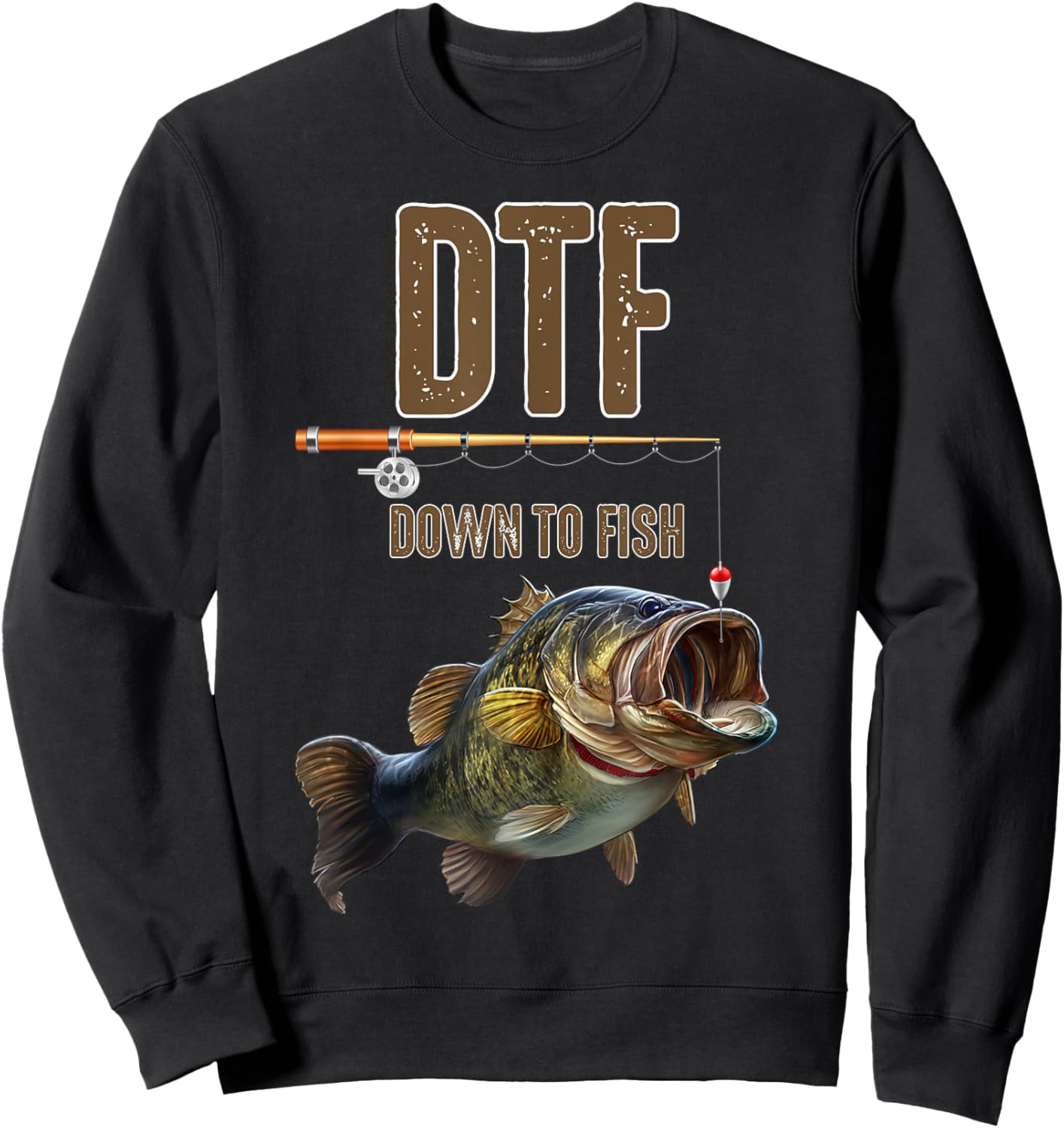 DTF Down To Fishing Adult Humor Funny Fisherman Fishing Rod Sweatshirt - Sweatshirt | Black