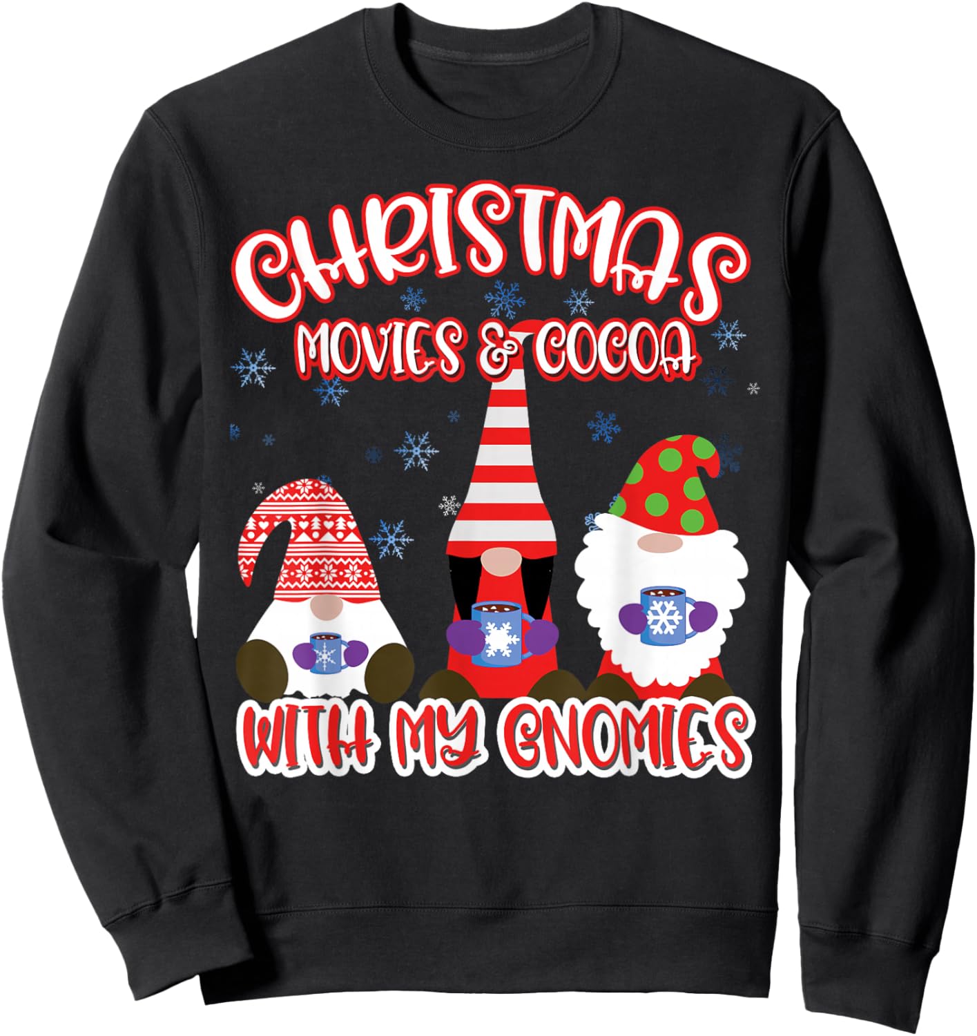 Christmas Gnome Cute & Funny Movies and Cocoa Sweatshirt - Sweatshirt | Black
