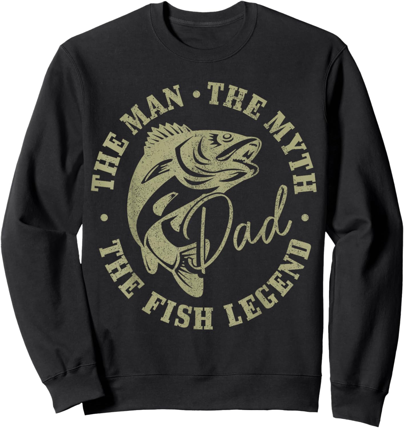 Fishing Dad The Man The Myth The Fish Legend Fisherman Sweatshirt - Sweatshirt | Black