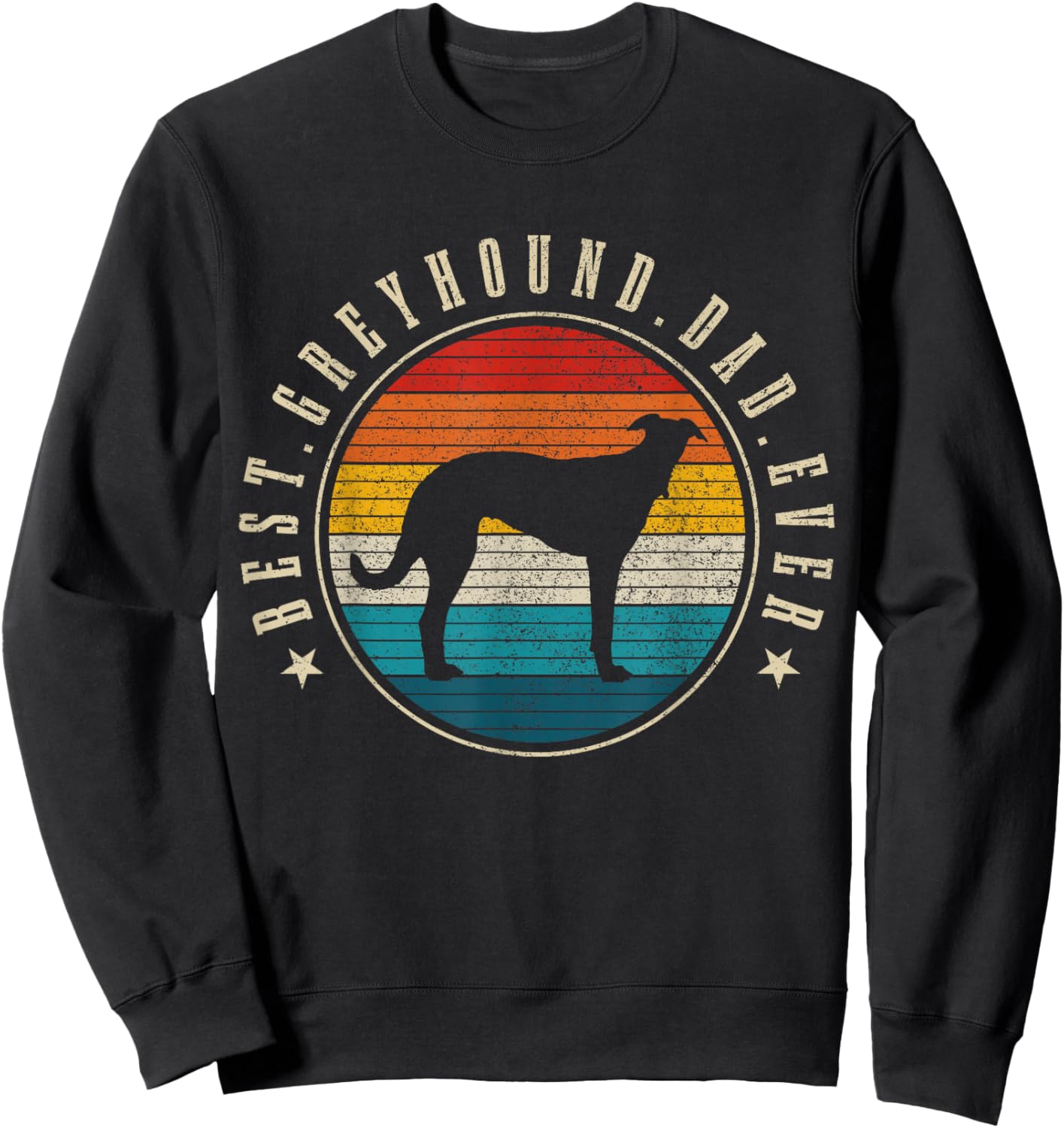 Greyhound Dad Retro Vintage Dog Funny Greyhound Dad Sweatshirt - Sweatshirt | Black