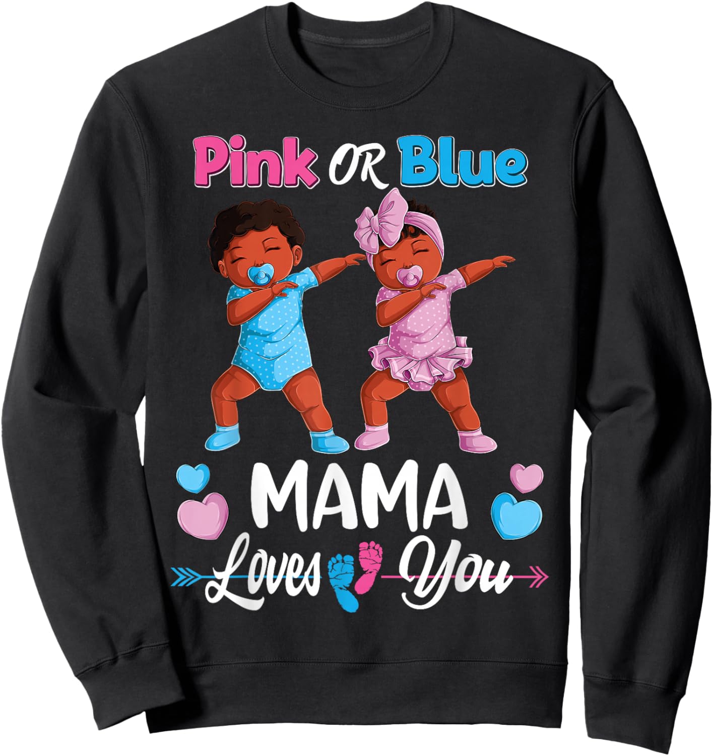 Pink Or Blue Mama Loves You Black Baby Gender Reveal Party Sweatshirt - Sweatshirt | Black