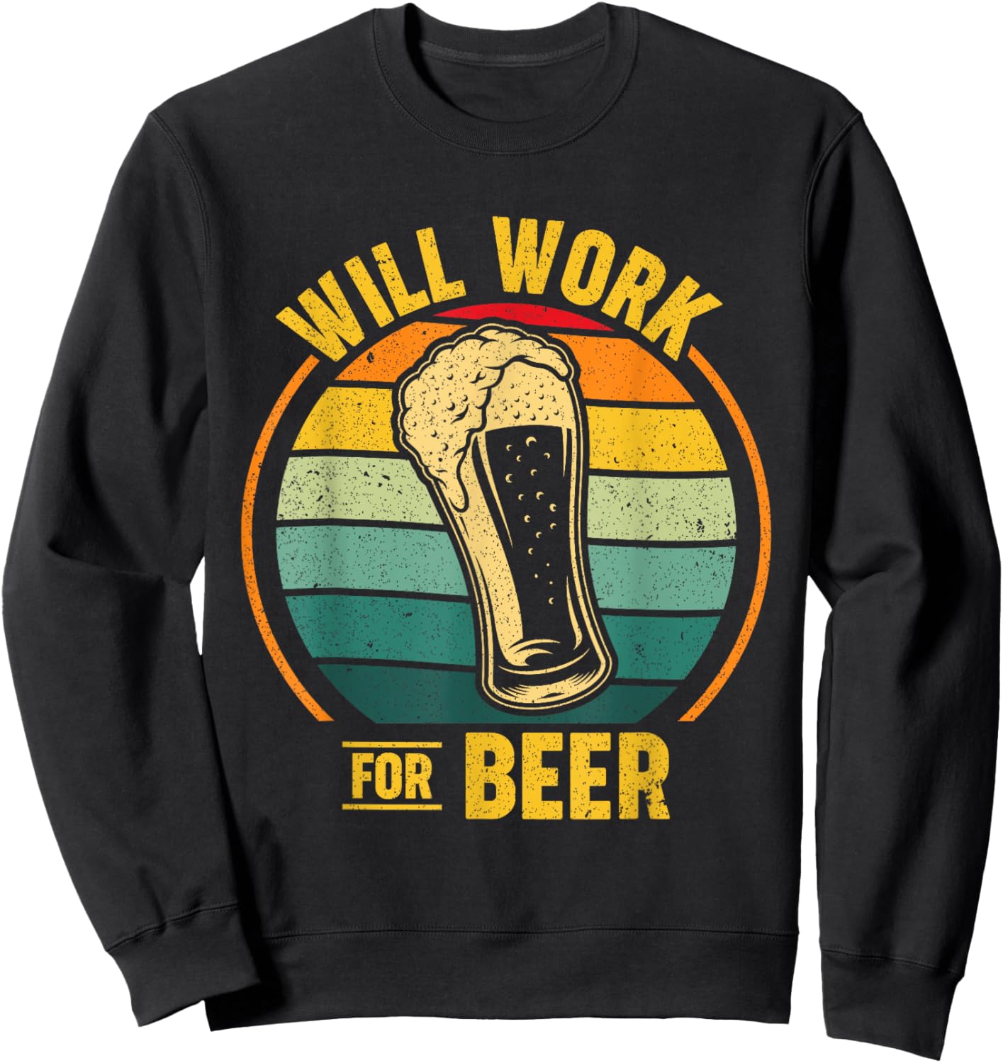 Will Work for Beer Sweatshirt - Sweatshirt | Black