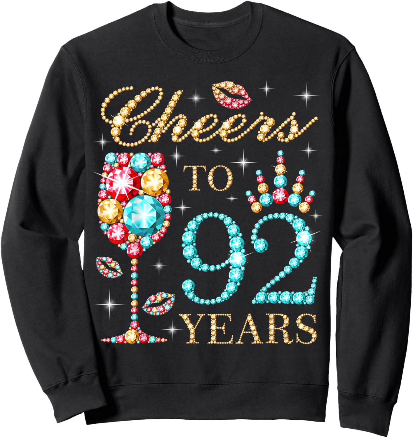 Cheers To 92 Years, 92 Years Old Women, 92 Birthday Cute Sweatshirt - Sweatshirt | Black