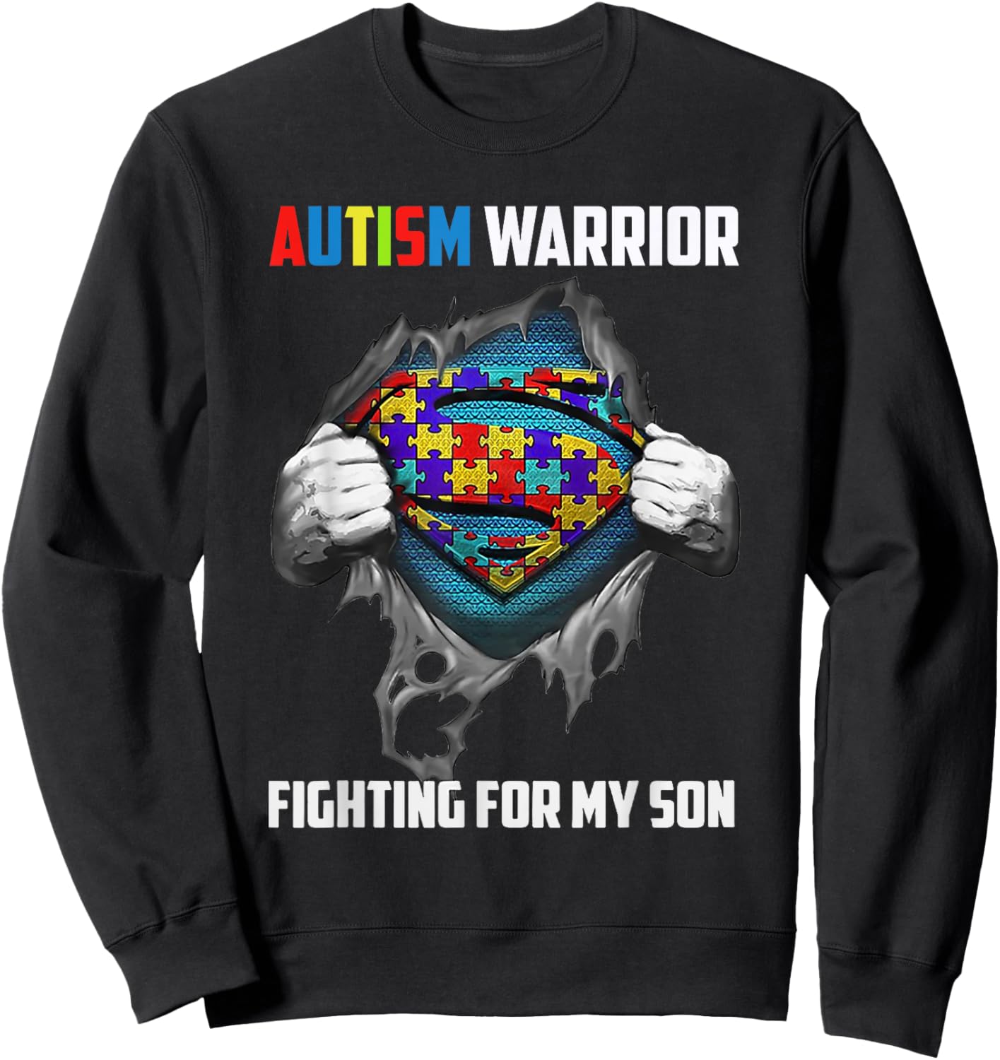 Autism Warrior Fighting for My Son Autism Mom Dad Parents Sweatshirt - Sweatshirt | Black