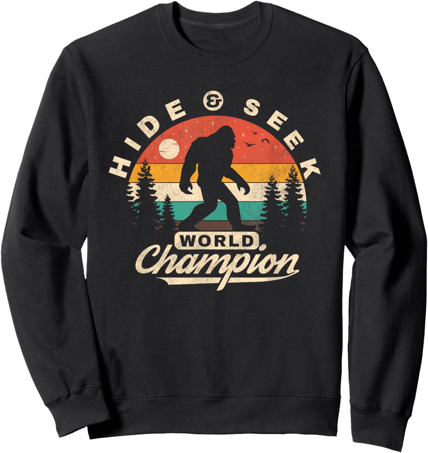 Bigfoot Hide and Seek World Champion Sasquatch Men Boys Sweatshirt - Sweatshirt | Black