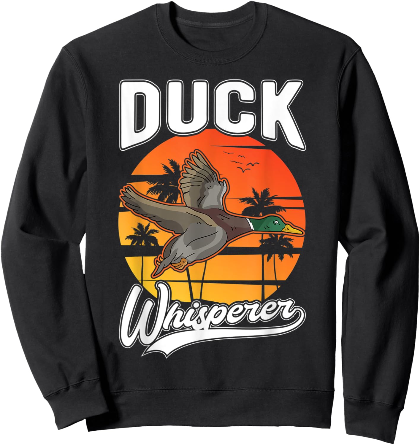 Duck Whisperer Sweatshirt - Sweatshirt | Black