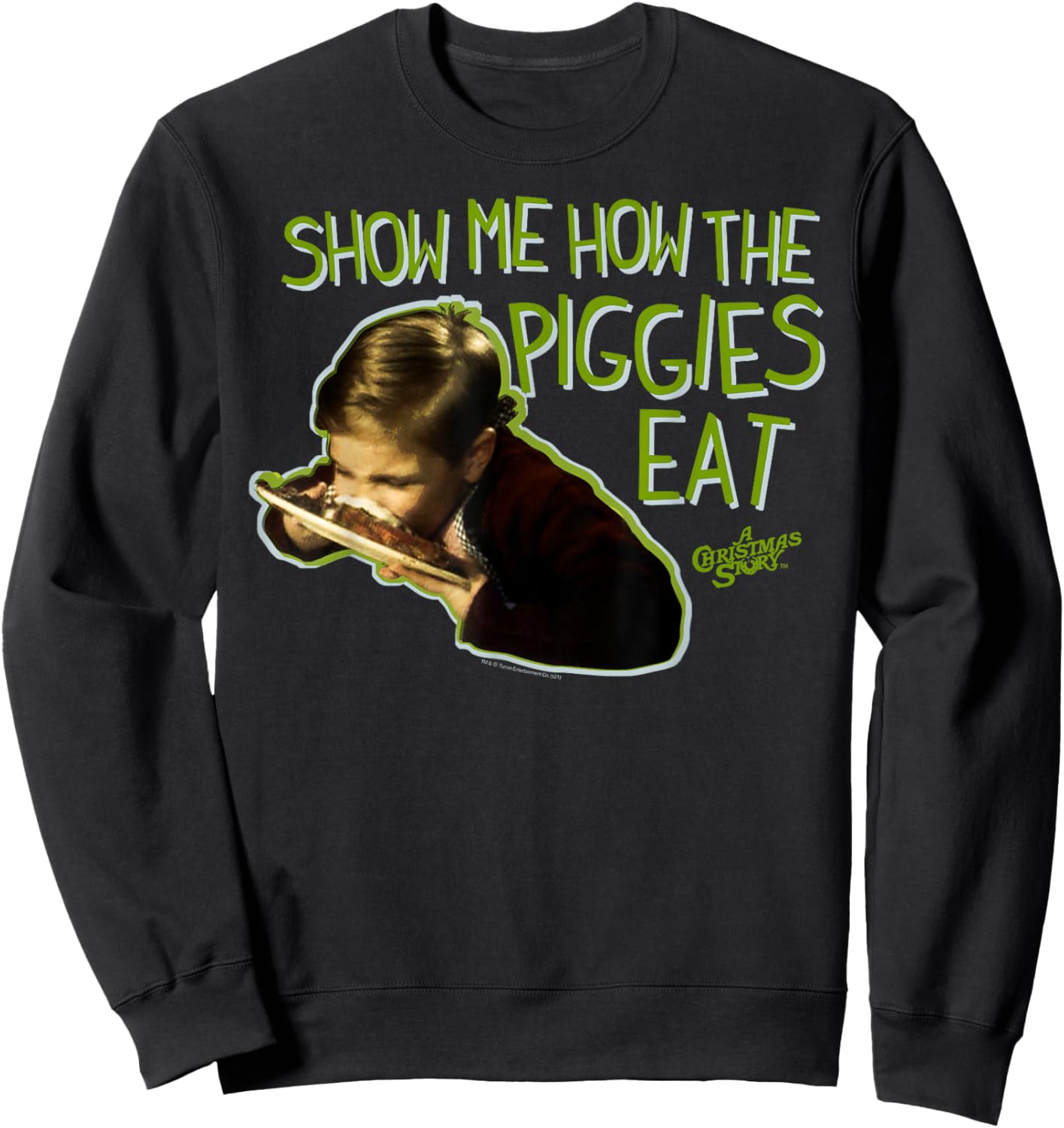 A Christmas Story Show Me How the Piggies Eat Holiday Sweatshirt - Sweatshirt | Black
