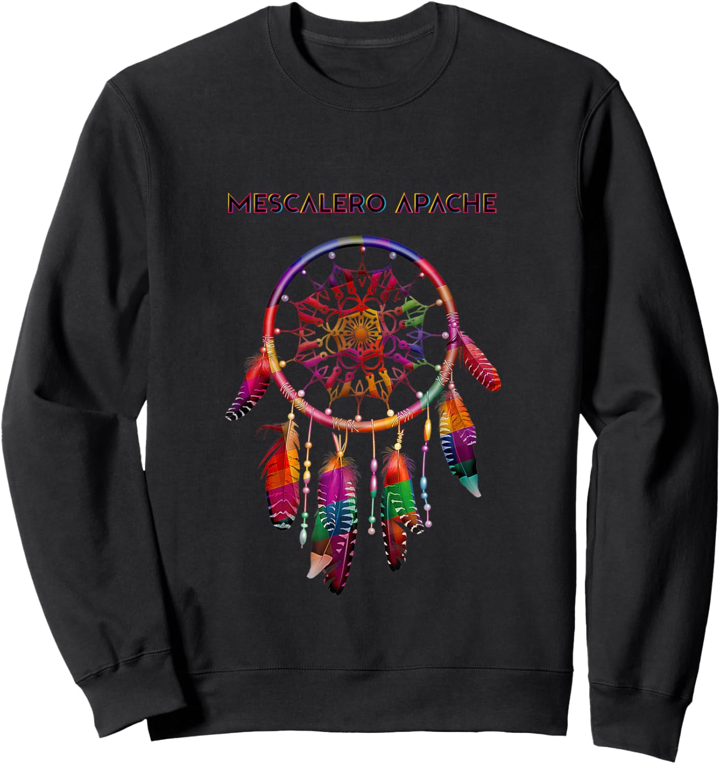 MESCALERO APACHE Native Indian Colorful Dreamcatcher Tribe Sweatshirt - Sweatshirt | Black