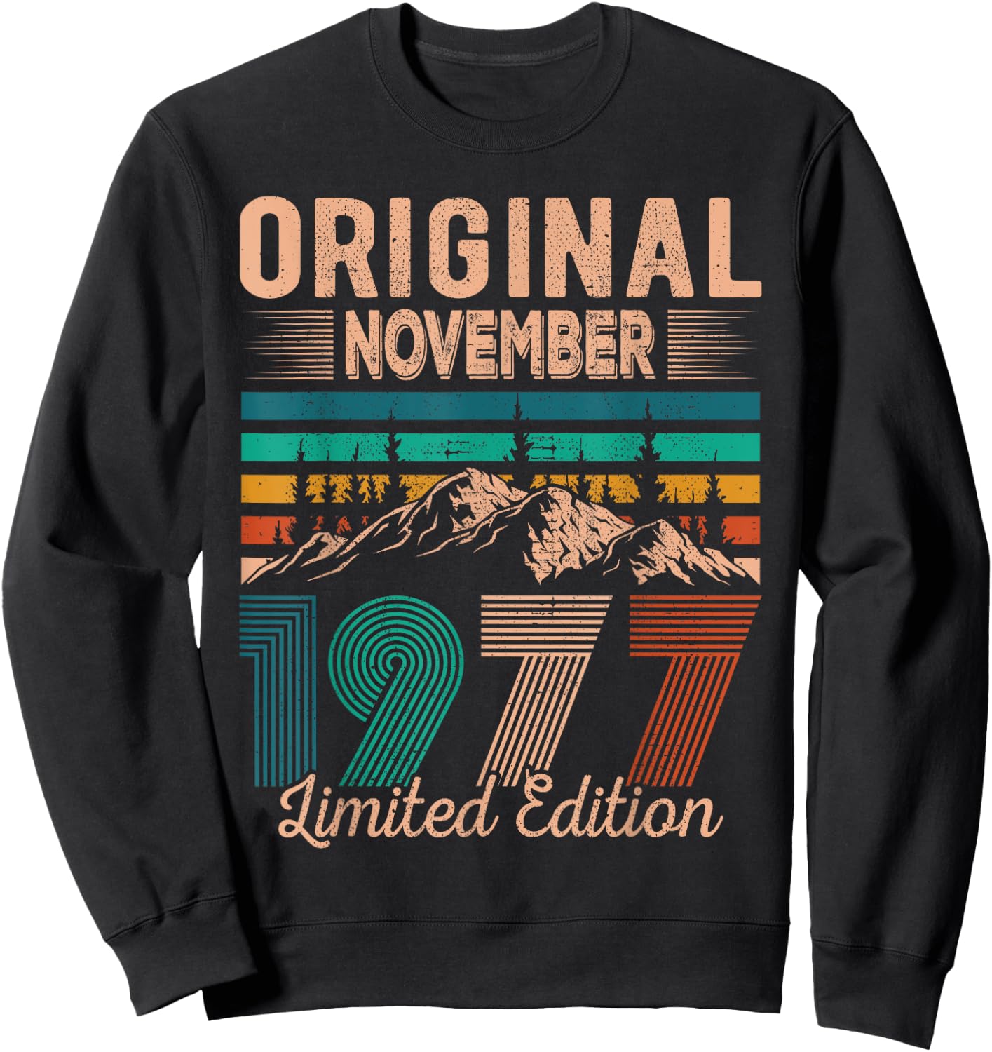Original November 1977 Born in November 1977 Birthday Sweatshirt - Sweatshirt | Black