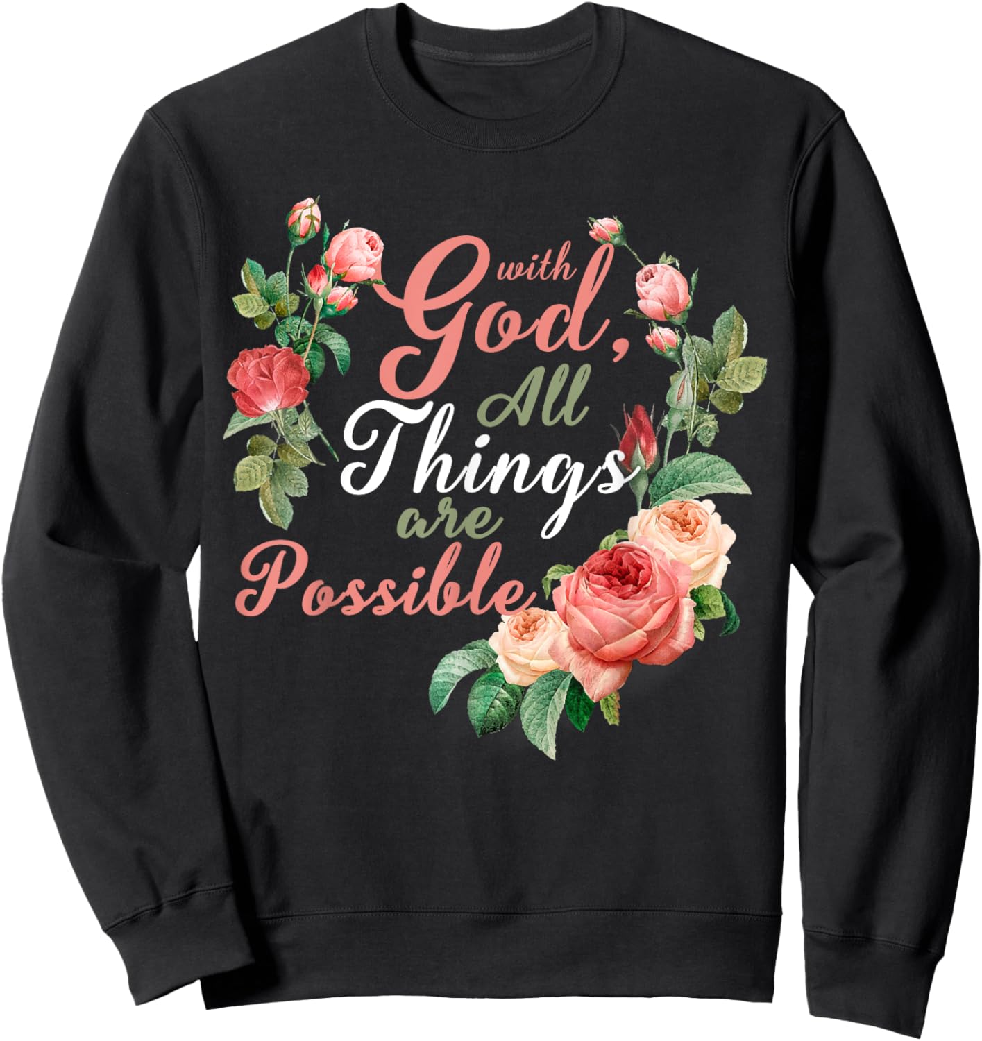 With God All Things Are Possible Prayer Bible Verse Sweatshirt - Sweatshirt | Black