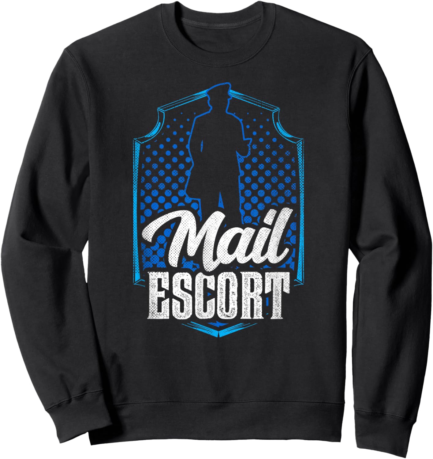 Mail Escort Postal Worker Mailman Courier Postman Sweatshirt - Sweatshirt | Black