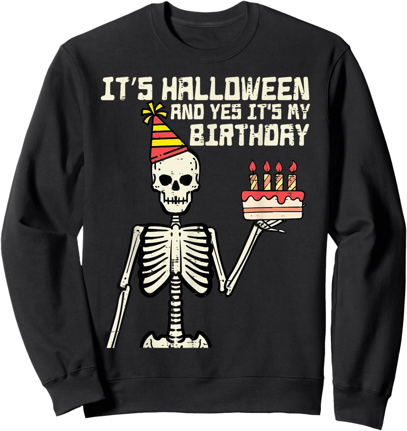 Its Halloween Yes My Birthday Skeleton Costume Men Women Kid Sweatshirt - Sweatshirt | Black