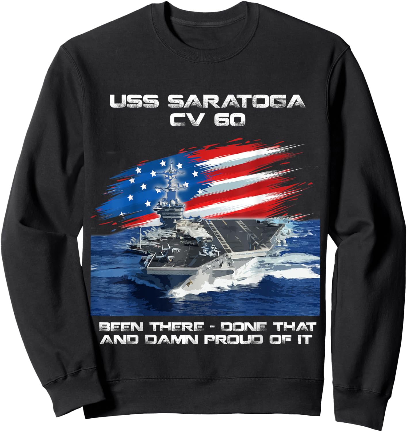 USS Saratoga CV 60 Aircraft Carrier Veteran USA Flag Xmas Sweatshirt - Sweatshirt | Black