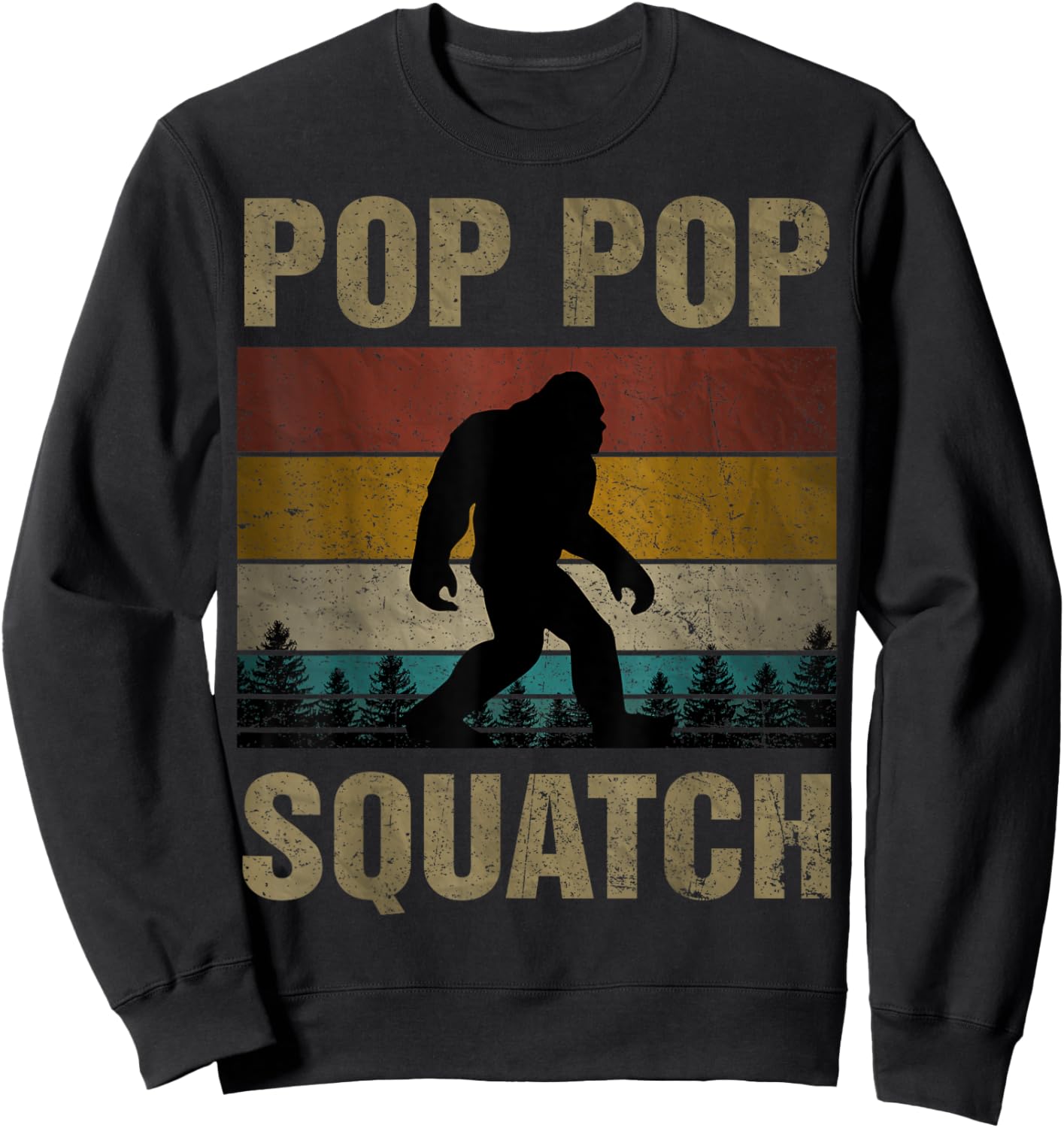 Pop Pop Squatch Bigfoot Pop Pop Sasquatch Yeti Family Sweatshirt - Sweatshirt | Black
