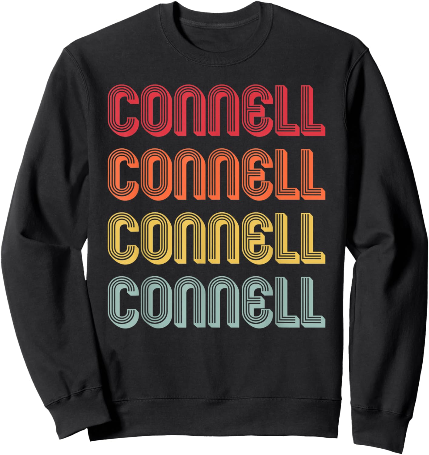 CONNELL Gift Surname Funny Retro Vintage Birthday Reunion Sweatshirt - Sweatshirt | Black