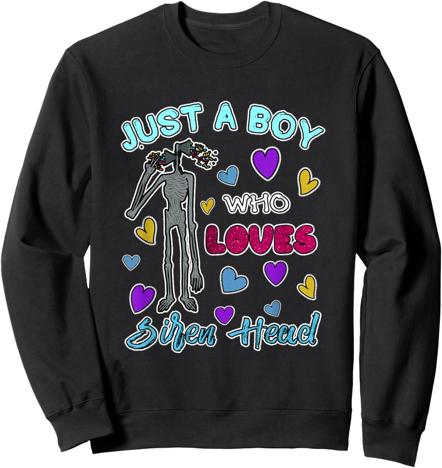 Cryptkins Just a Boy who Loves Siren Head Sweatshirt - Sweatshirt | Black