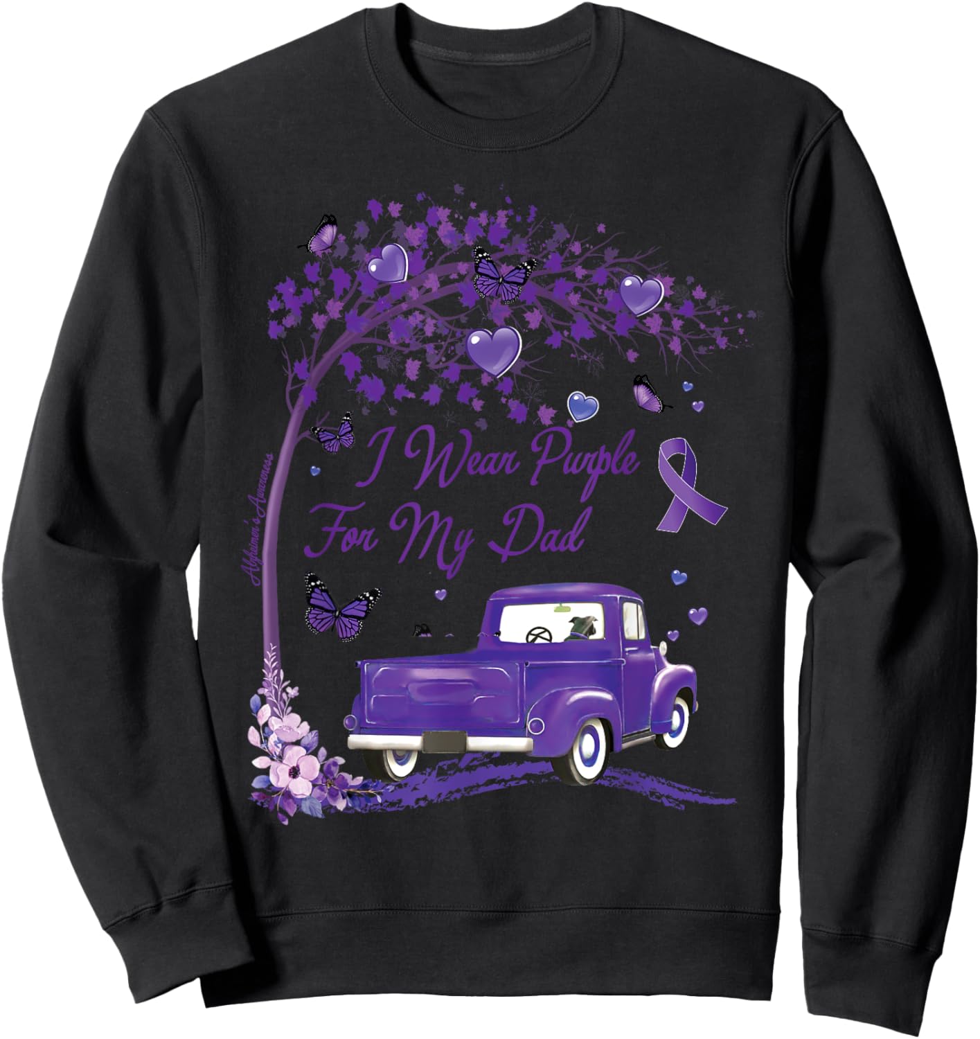 I wear Purple for My Dad Alzheimer's Awareness Truck Sweatshirt - Sweatshirt | Black