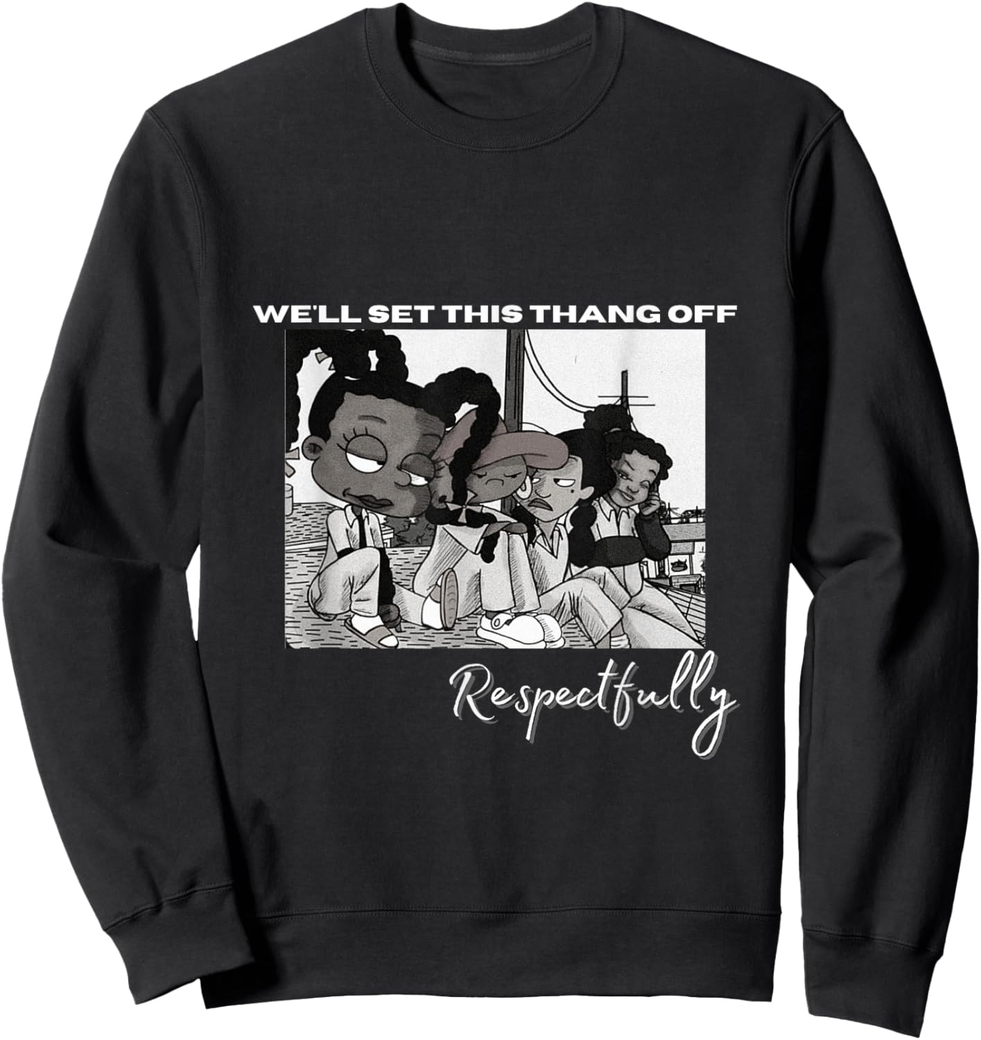 Set it Off respectfully Sweatshirt - Sweatshirt | Black