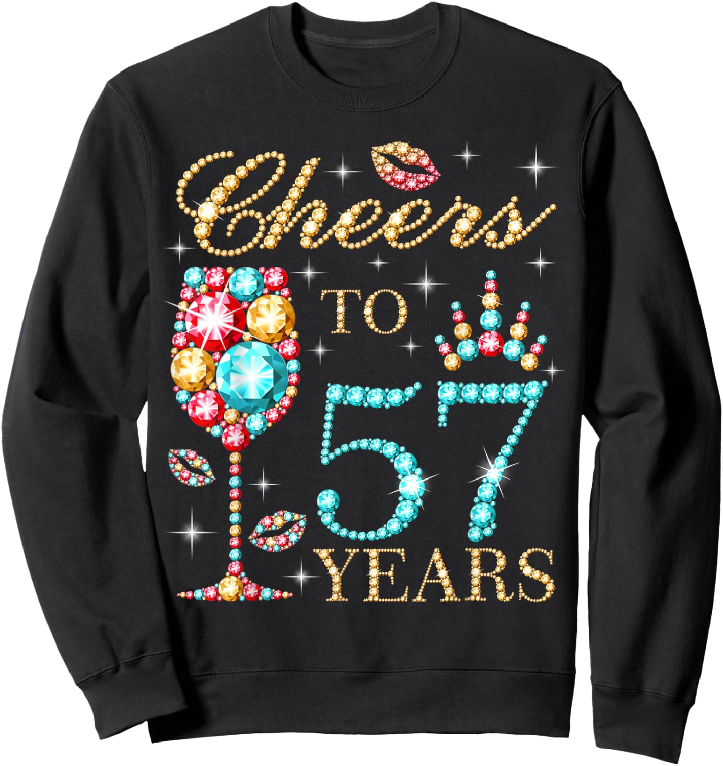 Cheers To 57 Years, 57 Years Old Women, 57 Birthday Cute Sweatshirt - Sweatshirt | Black