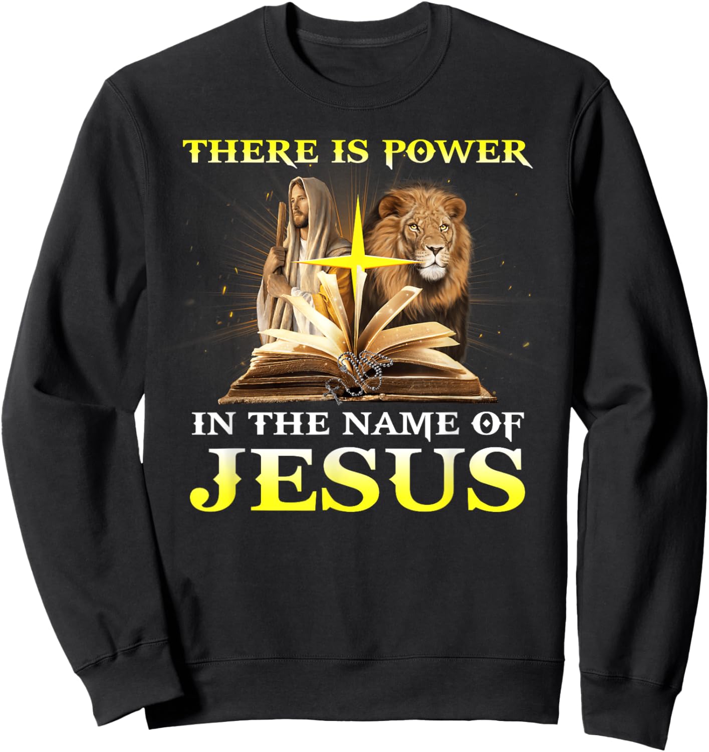 There Is Power In The Name Of Jesus Lion Christian Sweatshirt - Sweatshirt | Black