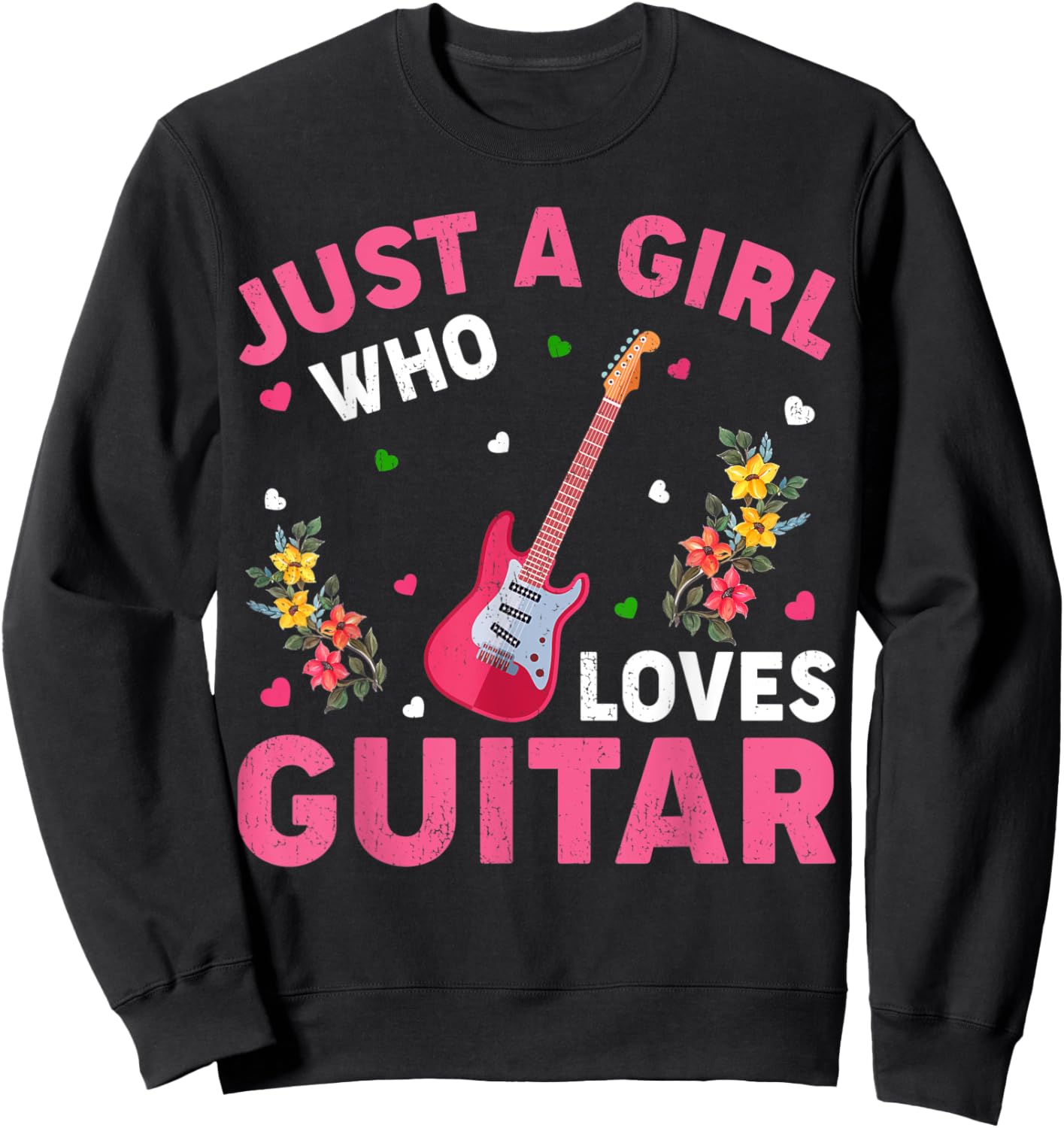 Guitar Music Lover Just A Girl Who Loves Guitar Sweatshirt - Sweatshirt | Black