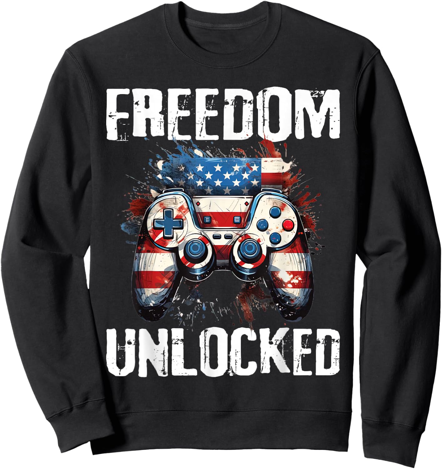 Gamer 4th Of July Freedom Unlocked Video Games Boys Teens Sweatshirt - Sweatshirt | Black