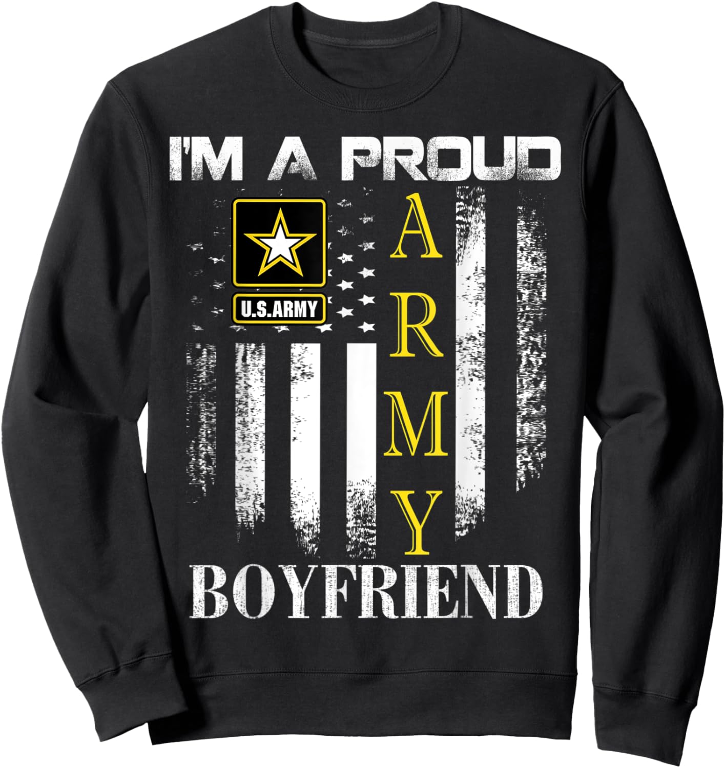 Vintage I'm A Proud Army Boyfriend With American Flag Gift Sweatshirt - Sweatshirt | Black