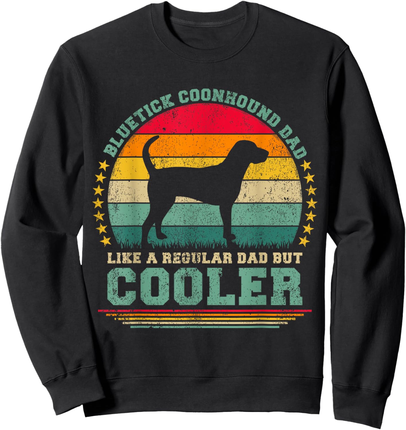 Bluetick Coonhound Dad Like A Regular Dad Father's Day Sweatshirt - Sweatshirt | Black