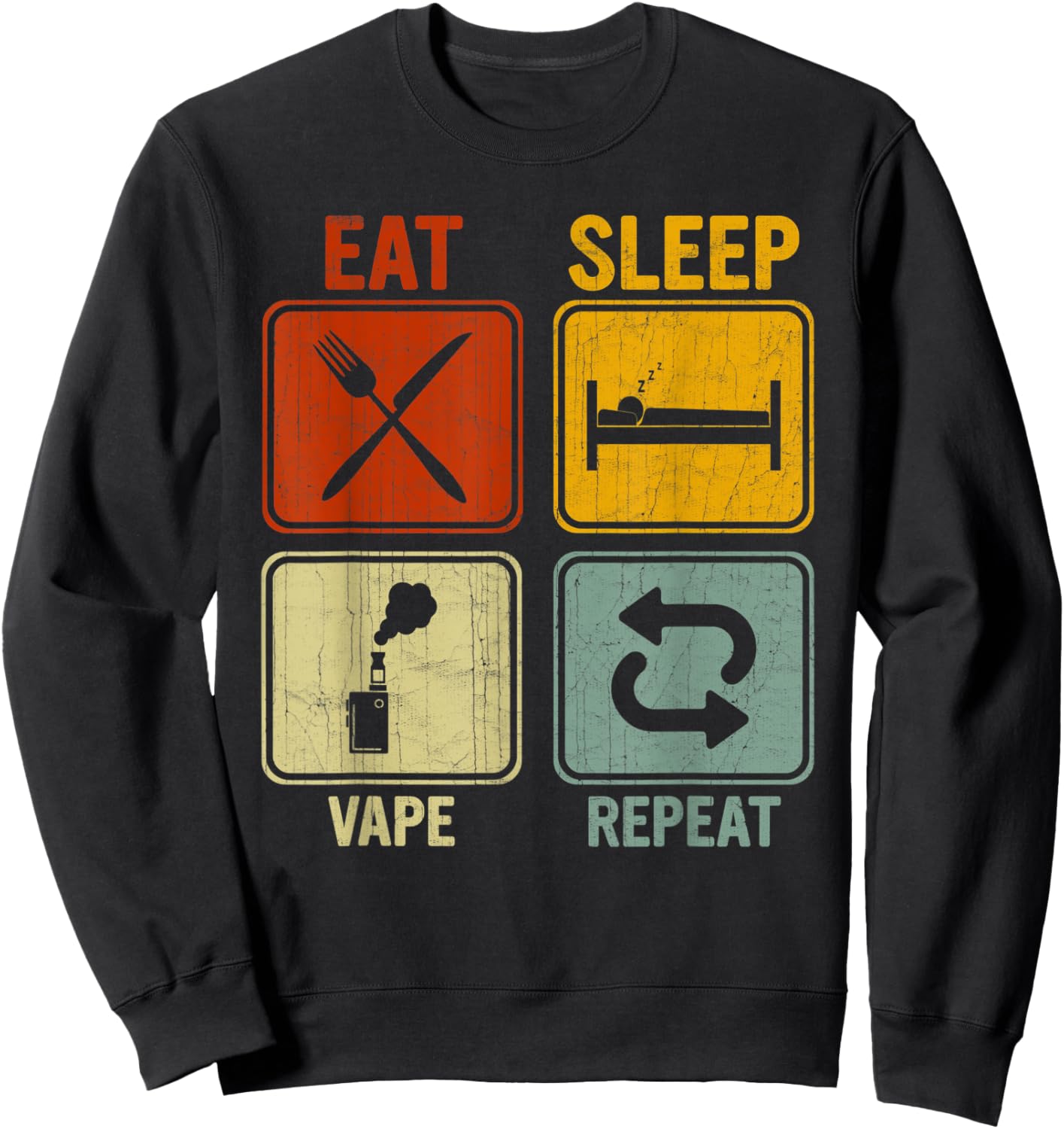 Sarcastic Retro Design For Vape Lover Eat Sleep Vape Repeat Sweatshirt - Sweatshirt | Black