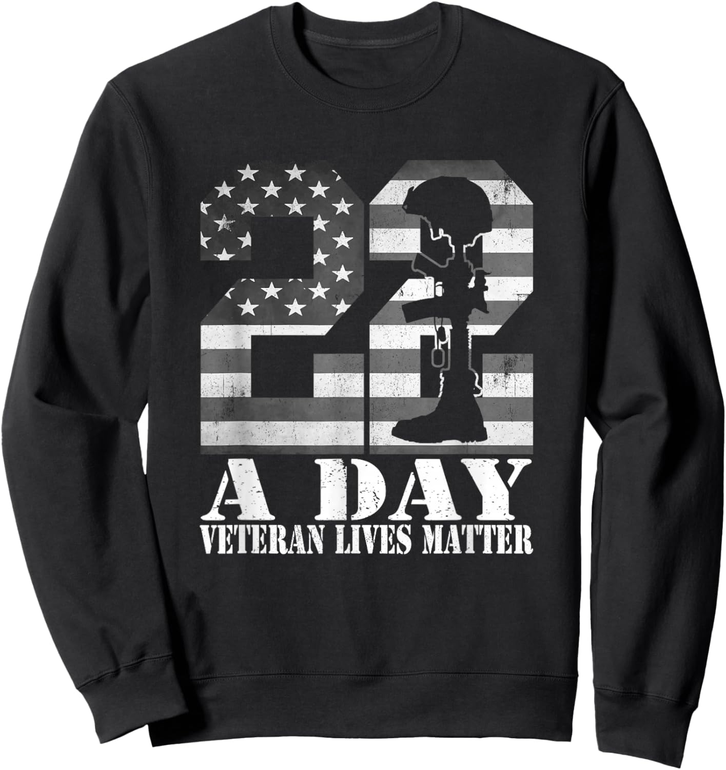 22 A Day Veteran Lives Matter American Flag Military Veteran Sweatshirt - Sweatshirt | Black