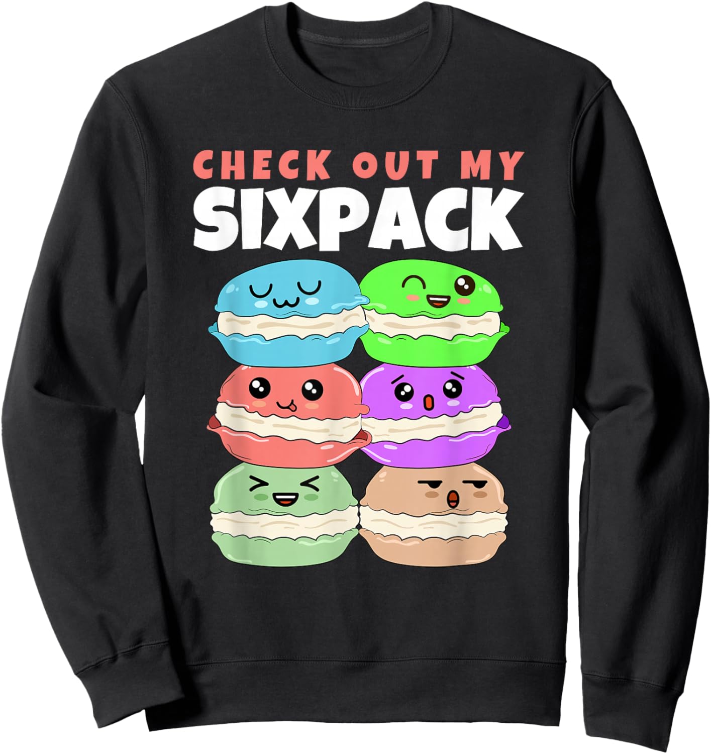 Check Out My Sixpack Macaron Macarons Sweatshirt - Sweatshirt | Black