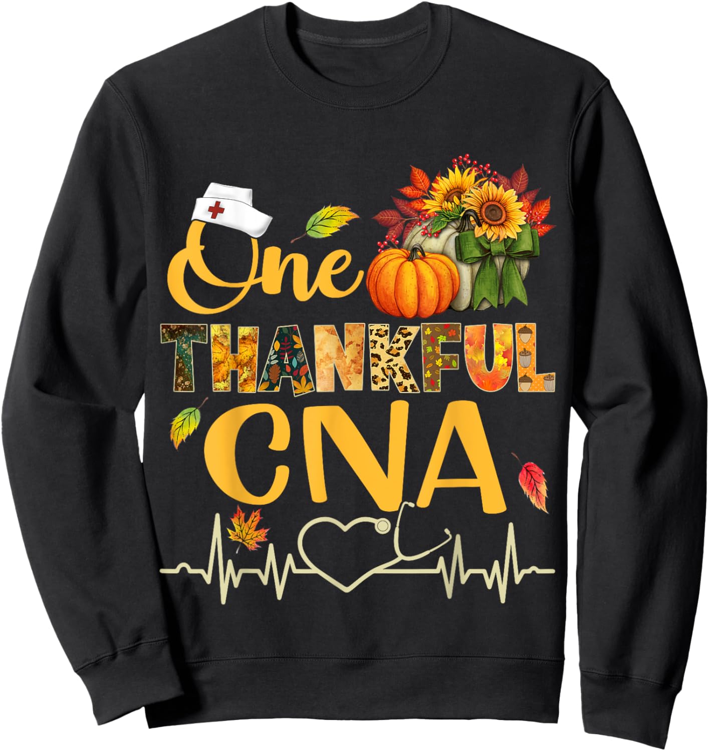 Sunflower Autumn Fall Outfit Nurse Thankful Lovers One Thankful CNA Nurse Pumpkin Stethoscope Thanksgiving Fall Sweatshirt - Sweatshirt | Black