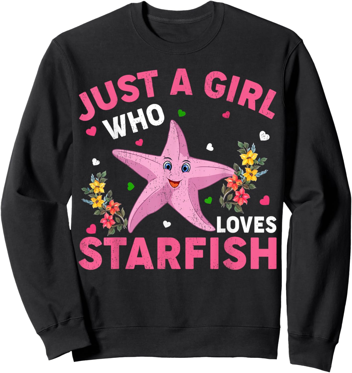 Starfish Lover Just A Girl Who Loves Starfish Sweatshirt - Sweatshirt | Black