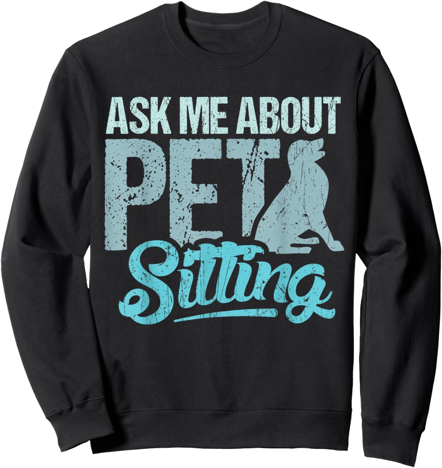 Ask me about pet sitting for pet sitter and dog sitter Men Women Girls Kids Sweatshirt - Sweatshirt | Black