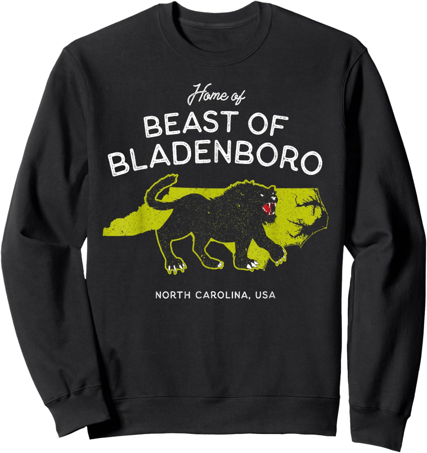Home of Beast of Bladenboro - North Carolina, USA Cryptid Sweatshirt - Sweatshirt | Black