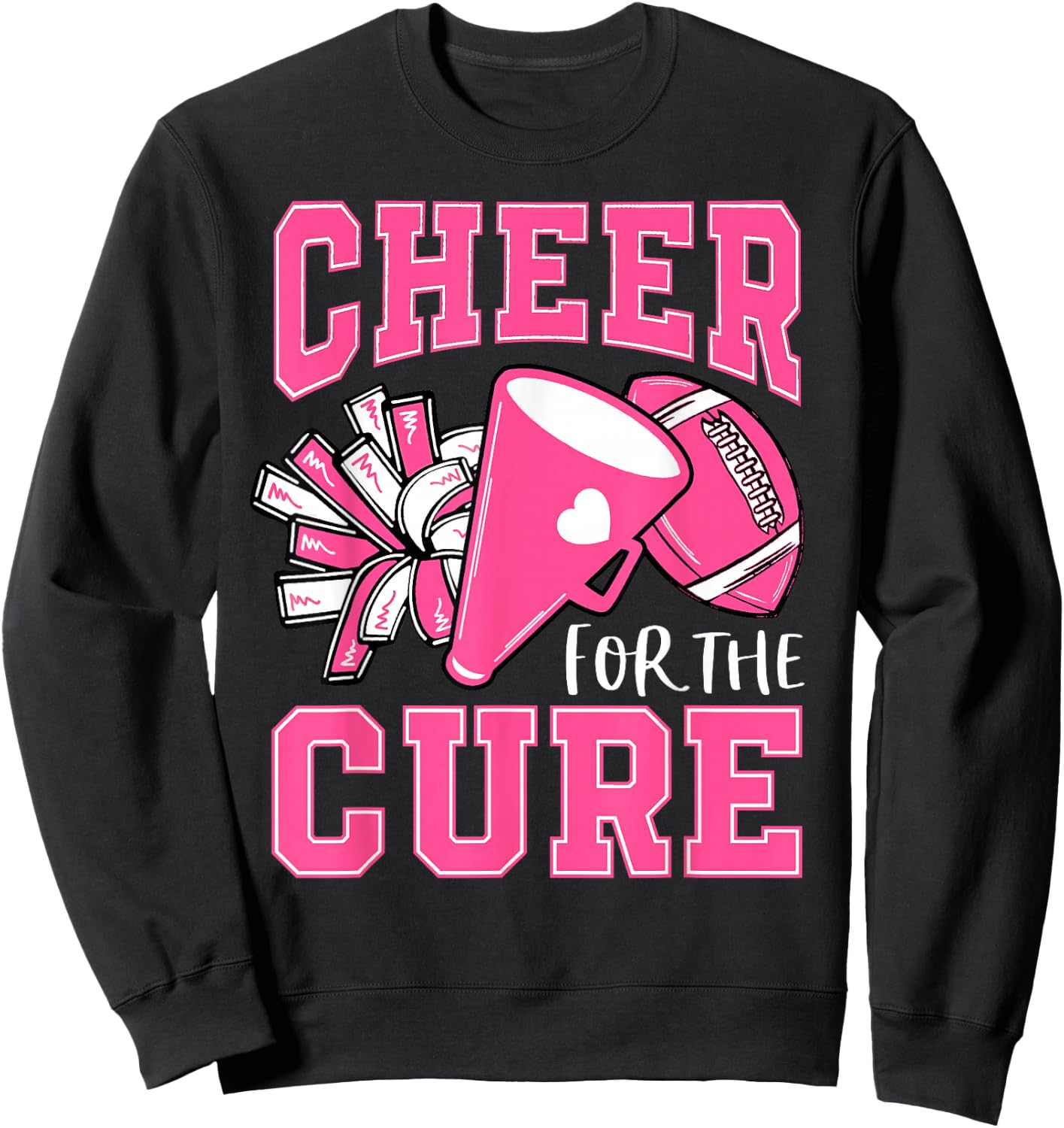 Cheer For The Cure Breast Cancer Awareness Cheerleader Funny Sweatshirt - Sweatshirt | Black