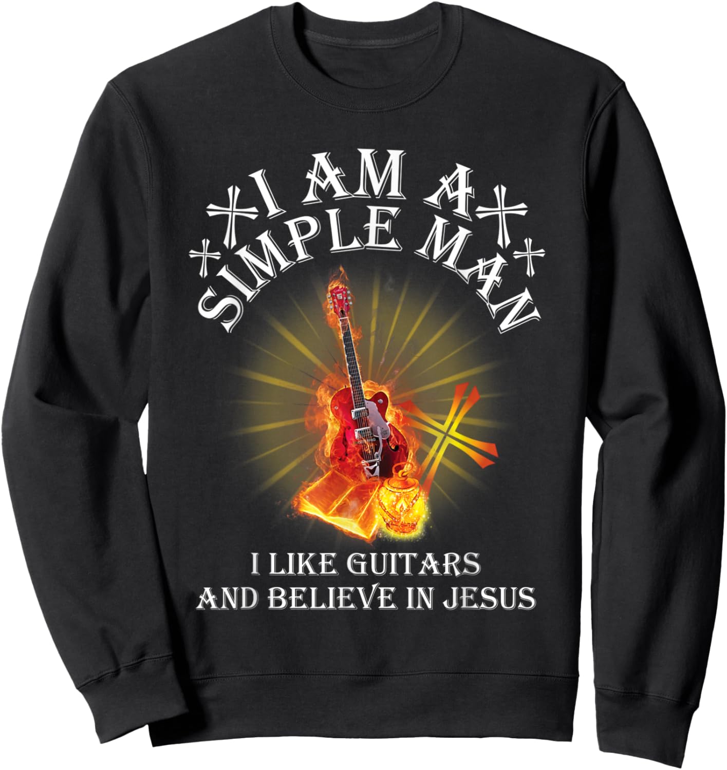 I Am A Simple Man I Like Guitars And Believe In Jesus Png Sweatshirt - Sweatshirt | Black