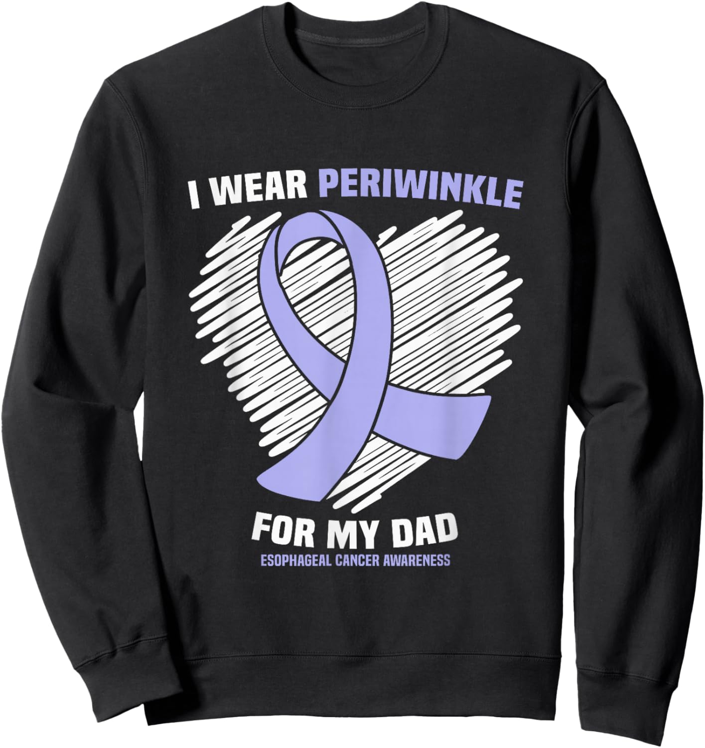 I Wear Periwinkle for My Dad Esophageal Cancer Awareness Sweatshirt - Sweatshirt | Black