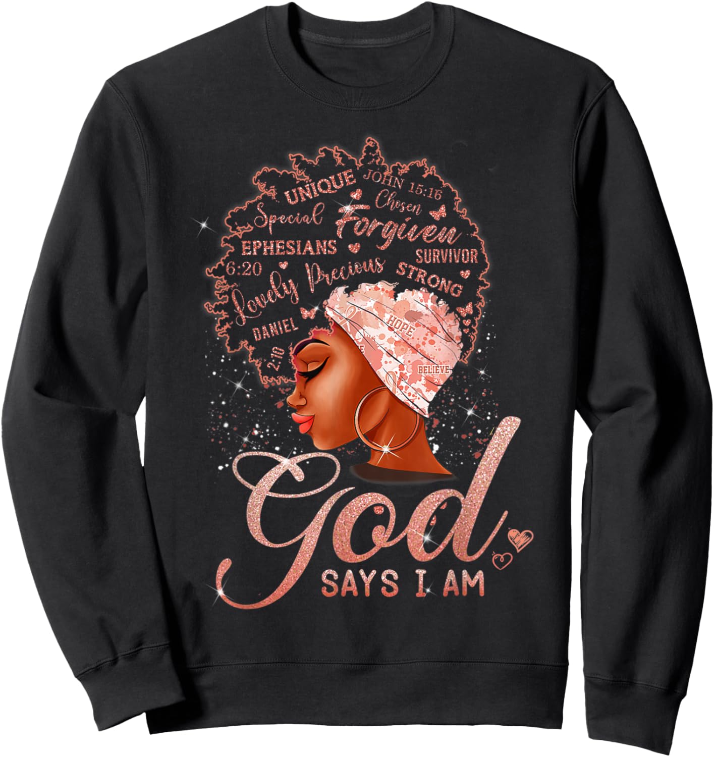 Black Girl God Says I Am Black Melanin History Month Pride Sweatshirt - Sweatshirt | Black